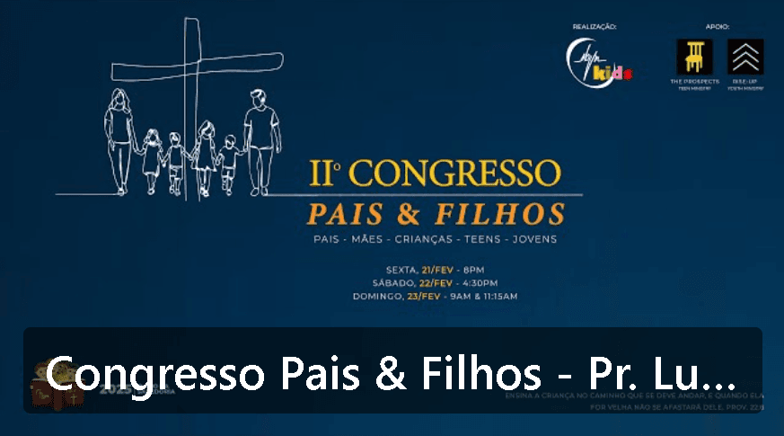Congresso Pais & Filhos - IBVN - Domingo - A Benção de Manassés e Efraim